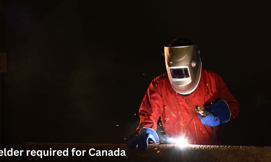 Welder Required for Canada
