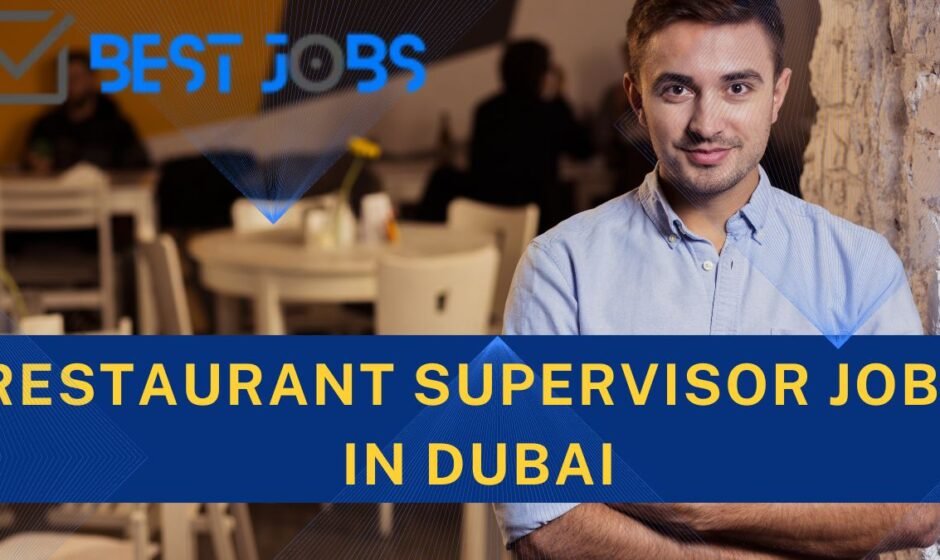 Restaurant Supervisor jobs in Dubai