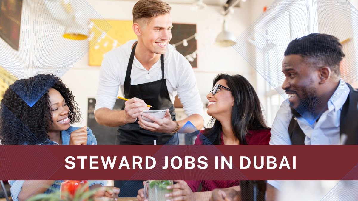 Steward Jobs in Dubai – Latest 2026