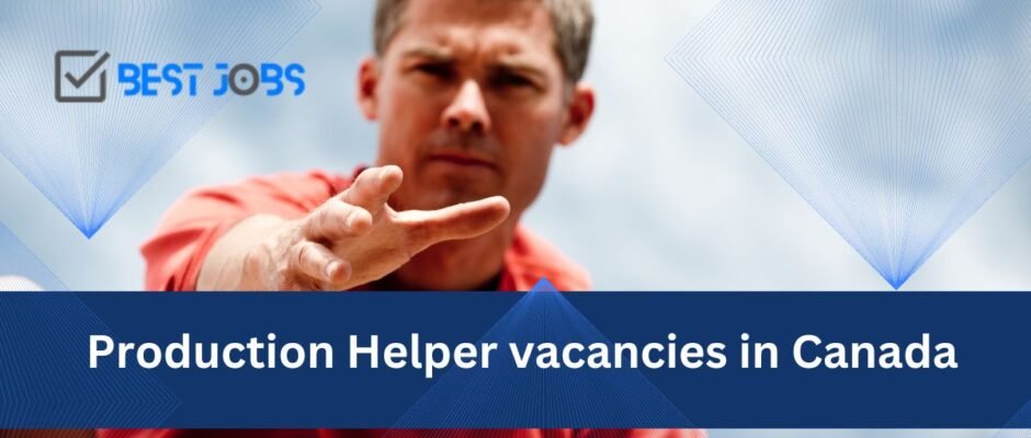 Production Helper vacancies in Canada