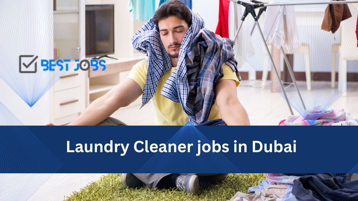 Laundry Cleaner Jobs in Dubai – 2026